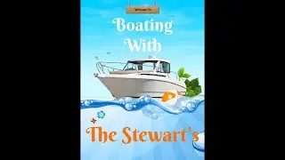 Boating with Stewarts Episode #4. Pittsburgh to Discovery Bay Marina