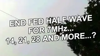 EFHW For 7MHz, 14MHz, 21MHz, 28MHz, and more...?