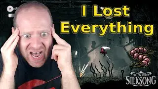 I Lost Everything in Silksong...Exactly As The Game Intended