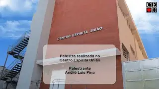 Influ&ecirc;ncia dos esp&iacute;ritos sobre os encarnados, palestra de Luis Pina no Centro Esp&iacute;rita Uni&atilde;o
