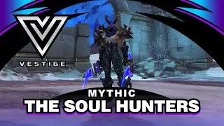Mythic The Soul Hunters (7:00) - Multi PoV - Vestige US Area 52