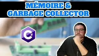 Les fondamentaux de la MÉMOIRE en .NET