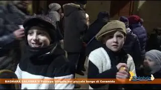 BAGNARA CALABRA Il Presepe Vivente nel piccolo borgo di Ceramida