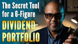 The Secret Tool for a 6-Figure Dividend Portfolio