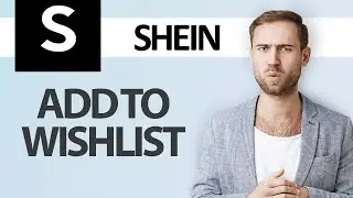 How To Add Products Or Items To Wishlist On SHEIN App | Step By Step
