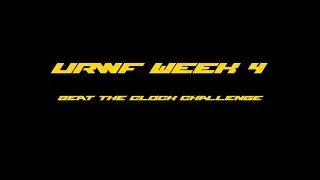 URWF Week 4 Beat the Clock Challenge