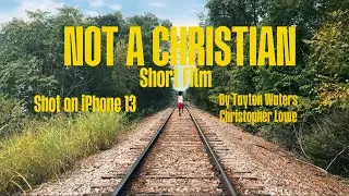 Not A Christian|Short film| Shot on IPhone 13