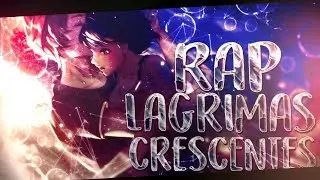 Rap L&aacute;grimas Crescentes ft. Null (MixAnime)