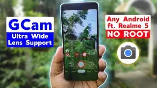 GCam Ultra Wide Lens Support on Any Android ft. Realme 5 | GCam Wide Angle + Tele Photo Lens Support