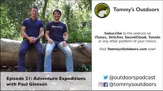Episode 21: Adventure Expeditions with Paul Gleeson