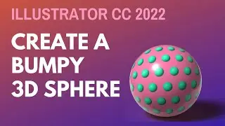 Illustrator CC - 3D Bumpy Sphere - Create a 3D Material to Apply to a 3D Object