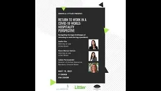 GMBHA & Littler Present: Return to Work in a COVID 19 World: Hospitality Perspective