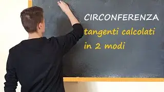 Geometria Analitica - Equazioni delle TANGENTI a una circonferenza