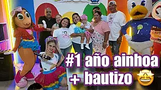 Fiesta de #1 año de ainhoa + bautizo 🕯️🥳