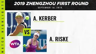 Angelique Kerber vs. Alison Riske | 2019 Zhengzhou Open First Round | WTA Highlights