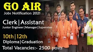 GoAir recruitment 2021|GoAir job vacancy 2021|Eligibility criteria|Selection process|#new_job_update