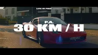P.A. ✖30 km/h✖ (prod. by Miksu & Unik)