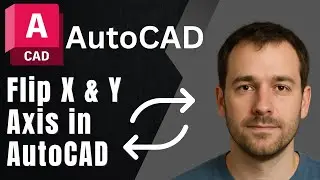AutoCAD: How to Reverse X and Y Axis (Flip Coordinates or UCS Easily)