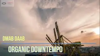 dMab daab Dj Set Organic House Downtempo 2021/5