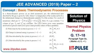 Solution of JEE Advanced 2019 Physics- Thermal Physics (Thermodynamics) P-2 Q.17-18