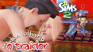 uma gameplay aleatória no the sims 2 com o maior traidor e mulherengo de todos: don lothario