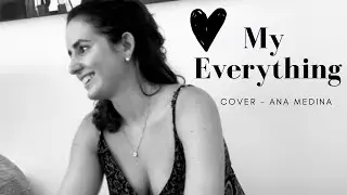 MY EVERYTHING - ANA MEDINA - COVER