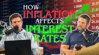 How Does Inflation Affect Interest Rates? | Jay Pitts Show Episode 51
