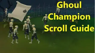 Ghoul Champion Scroll Guide
