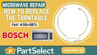 Bosch Microwave Repair - How to Replace the Glass Turntable (Bosch Part #00648876)