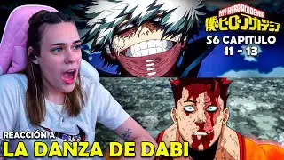 LA DANZA DE DABI 🤯 | REACCIÓN A BOKU NO HERO TEMPORADA 6 ( 11 - 13 )