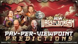 AEW WRESTLEDREAM 2025 PPV Predictions & Preview