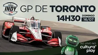 F&Oacute;RMULA INDY - GP DE TORONTO | AO VIVO | Domingo - 14h30