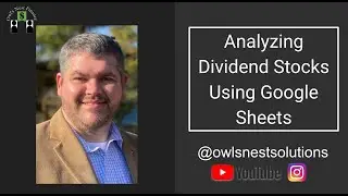 Analyzing Dividend Stocks Using Google Sheets