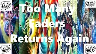 Too Many Faders (Deck Out) Returns Again With New Card PSYFrame Gear Beta + Deck List/Profile