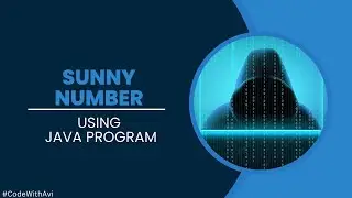Sunny Number using Java Program | Taking Input from User | Java Program | #codewithavi