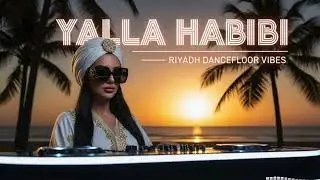 Yalla Habibi &ndash; Arabic Balkan Festival Remix 2025 | Riyadh Night Party 🔥