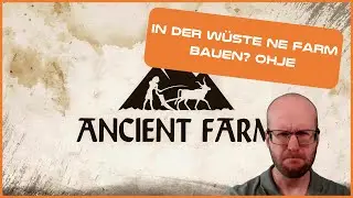 Ancient Farm angespielt &ndash; Tutorial & alle Grundlagen im &Uuml;berblick | Landwirtschaft im alten &Auml;gypten