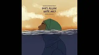 S4 EP6 | Does Allah Hate Me?