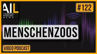 MENSCHENZOOS | EP.0122 | Alman ist lost