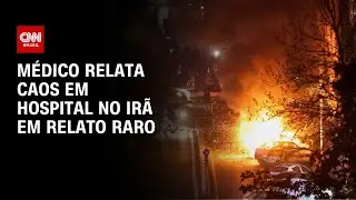 Ir&atilde;: M&eacute;dico relata caos em hospital e pessoas baleadas em protestos | CNN 360&ordm;