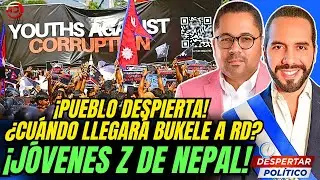 &iexcl;PUEBLO DESPIERTA! &iquest;CU&Aacute;NDO LLEGAR&Aacute; BUKELE A RD? &iexcl;J&Oacute;VENES Z DE NEPAL SE SUBLEVARON!