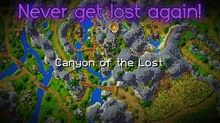 How to EASILY navigate the Canyon of the Lost!