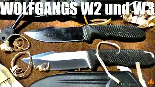 Wolfgangs W2 und W3 - G&uuml;nstige Messer nicht nur f&uuml;r den Einsteiger