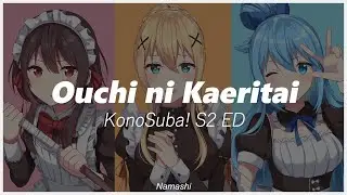 KonoSuba! S2 ED | Ouchi ni Kaeritai - Rie Takahashi, Sora Amamiya, Ai Kayano | Sub. Espa&ntilde;ol