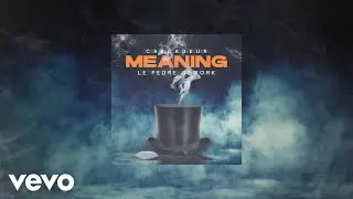 Cascadeur, Le Pedre - Meaning (Le Pedre Rework)