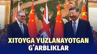 Britaniya Xitoy bilan yaqinlashmoqda. Bu Trampga yoqmayapti