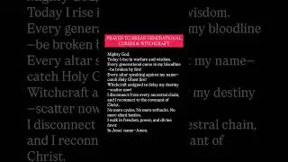 PRAYER TO BREAK GENERATIONAL CURSES & WITCHCRAFT