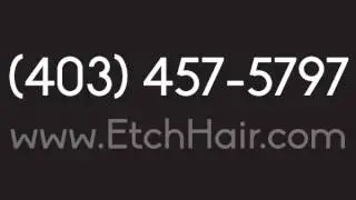 Etch Hair Design - Hair Salon in Calgary, AB