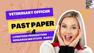 Veterinary Officer Past Paper number 4 (Part 1)