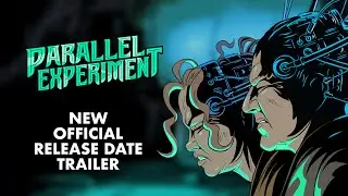 Parallel Experiment | New Official Release Date Trailer